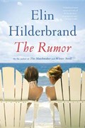 The Rumor | Elin Hilderbrand | 