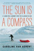 The Sun Is a Compass | Caroline Van Hemert | 