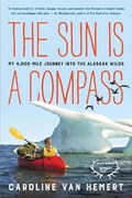 The Sun Is a Compass | Caroline Van Hemert | 