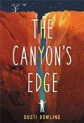 The Canyon's Edge | Dusti Bowling | 