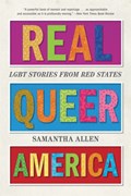 Real Queer America | Samantha Allen | 