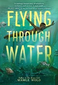 Flying through Water | Mamle Wolo | 