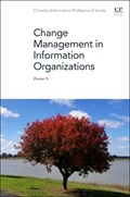 Change Management in Information Organizations | Zhixian Yi | 