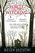 White is for Witching | Helen Oyeyemi | 