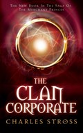 The Clan Corporate | Charles Stross | 