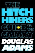 Hitchhiker's guide to the galaxy | Douglas Adams | 