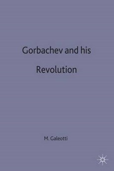 Gorbachev and his Revolution