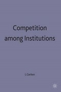 Competition among Institutions | Luder Gerken | 