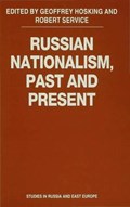 Russian Nationalism, Past and Present | Geoffrey Hosking ; Robert Service | 