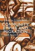 Community, Empire and Migration | Crispin Bates | 