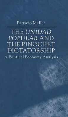 The Unidad Popular and the Pinochet Dictatorship