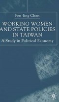 Working Women and State Policies in Taiwan | Fen-ling Chen | 
