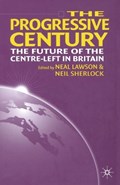 The Progressive Century | Lawson, N. ; Sherlock, N. | 