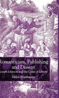 Romanticism, Publishing and Dissent | H. Braithwaite | 