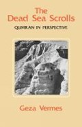 The Dead Sea Scrolls: Qumran in Perspective | Geza Vermes | 