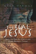 Searching for the Real Jesus | Geza Vermes | 