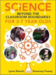 Science beyond the Classroom Boundaries for 3-7 year olds