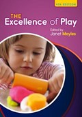Excellence of Play | Janet Moyles | 
