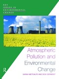 Atmospheric Pollution and Environmental Change | Sarah Metcalfe ; Dick Derwent | 