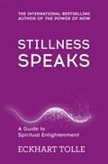Stillness Speaks | Eckhart Tolle | 