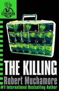 CHERUB: The Killing | Robert Muchamore | 