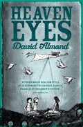 Heaven Eyes | David Almond | 