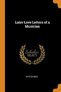 Later Love Letters of a Musician | Myrtle Reed | 