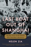 Last Boat Out of Shanghai | Helen Zia | 