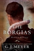 The Borgias | G. J. Meyer | 
