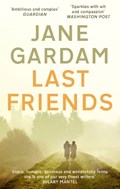 Last Friends | Jane Gardam | 
