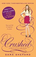 Crushed | Sara Shepard | 