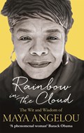 Rainbow in the Cloud | Dr Maya Angelou | 