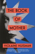 The Book of Mother | Violaine Huisman | 