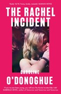The Rachel Incident | Caroline O'Donoghue | 