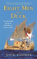 Eight Men And A Duck | Nick Thorpe | 