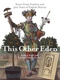 This Other Eden | Emma Gieben-Gamal ; Andrea Wulf | 