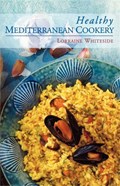 Healthy Mediterranean Cookery | Lorraine Whiteside | 