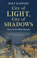 City of Light, City of Shadows | x Mike Rapport | 