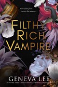 Filthy Rich Vampire | Geneva Lee | 