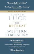 The Retreat of Western Liberalism | Edward Luce | 