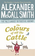 The Colours of all the Cattle | Alexander McCall Smith | 