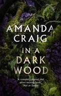 In a Dark Wood | Amanda Craig | 