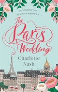 The Paris Wedding | Charlotte Nash | 
