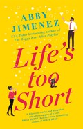 Life's Too Short | Abby Jimenez | 