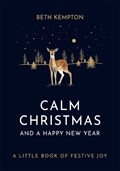 Calm Christmas and a Happy New Year | Beth Kempton | 