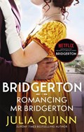 Bridgerton: Romancing Mr Bridgerton | Julia Quinn | 
