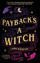 Payback's a Witch | Lana Harper | 9780349431604