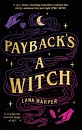 Payback's a Witch | Lana Harper | 