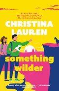 Something Wilder | Christina Lauren | 