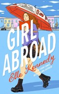 Girl Abroad | Elle(author) Kennedy | 